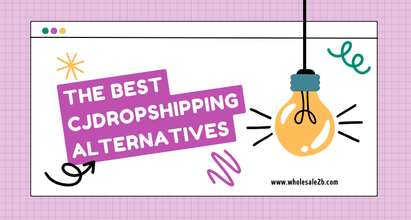 CJDropshipping alternatives